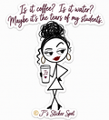 Coffee Water or Tears