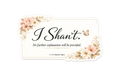 I Shan't (Mini Sticker)