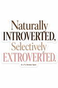 Naturally Introverted