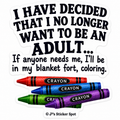 I No Longer Want to Be an Adult
