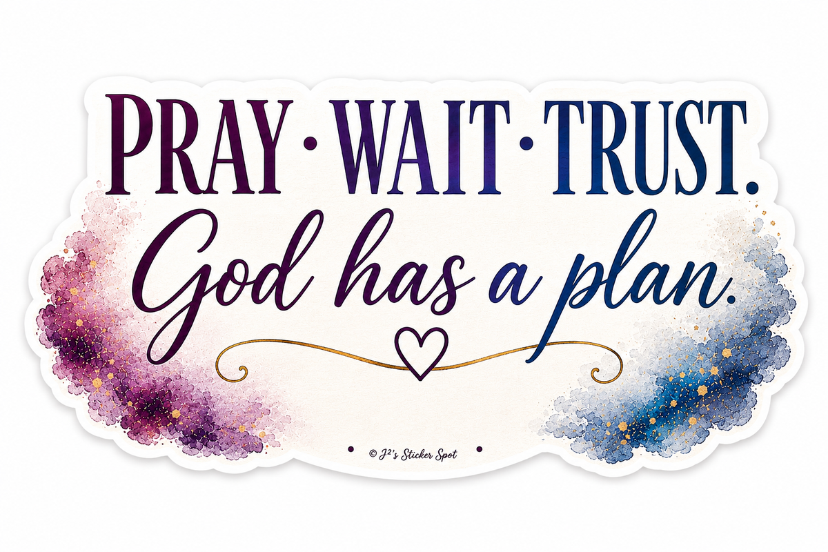 Pray-Wait-Trust