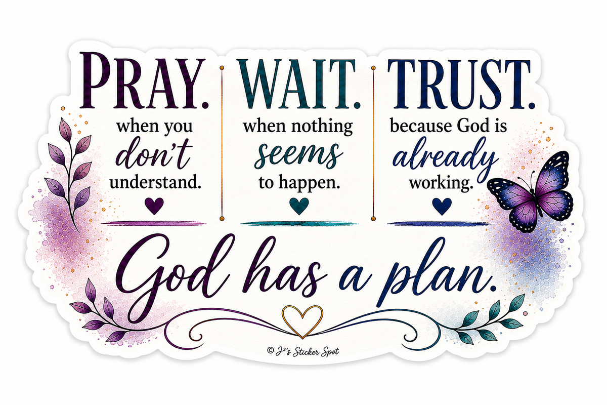 Pray-Wait-Trust