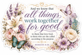 All Things Work Together for Good – Romans 8:28